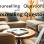 Counselling Questions – Part 8 of&nbsp;8.